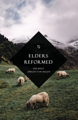 Elders Reformed 1940017270 Book Cover