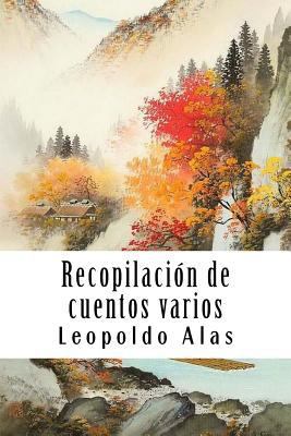 Recopilación de cuentos varios [Spanish] 1987706838 Book Cover