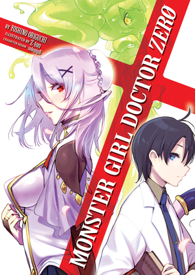 Monster Girl Doctor Zero (Light Novel) 1648271960 Book Cover