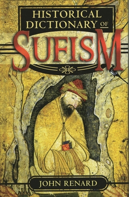 Historical Dictionary of Sufism (Historical Dic... 0810853426 Book Cover