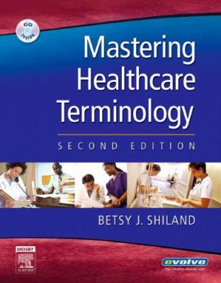 Mastering Healthcare Terminology [With CDROM] 0323035728 Book Cover