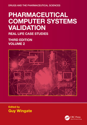 Pharmaceutical Computer Systems Validation: Vol... 1041371152 Book Cover