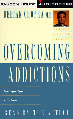 Overcoming Addictions: The Spiritual Solution 0679459472 Book Cover