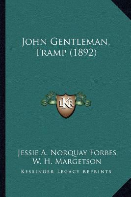 John Gentleman, Tramp (1892) 1164875108 Book Cover