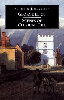 Scenes of Clerical Life 0140436383 Book Cover