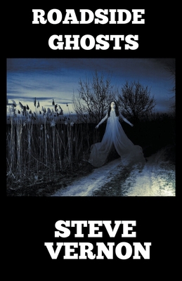 Roadside Ghosts: A Collection of Horror and Dar... 1393421512 Book Cover