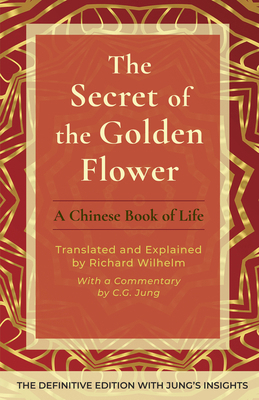 The Secret of the Golden Flower: A Chinese Book... 1648374077 Book Cover