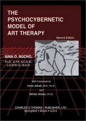 The Psychocybernetic Model of Art Therapy 0398073783 Book Cover