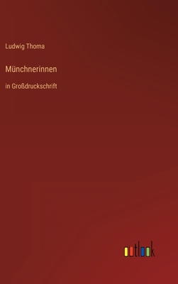 Münchnerinnen: in Großdruckschrift [German] 3368478516 Book Cover