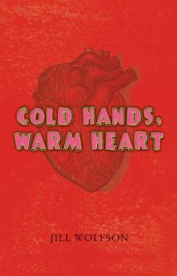 Cold Hands, Warm Heart 0805082824 Book Cover