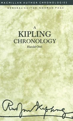 A Kipling Chronology 0333459156 Book Cover