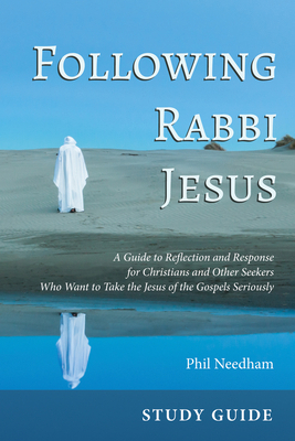 Following Rabbi Jesus, Study Guide: A Guide to ... 1498200443 Book Cover