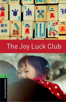 Oxford Bookworms Library: The Joy Luck Club: Le... B01MZ3VIPE Book Cover