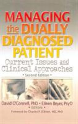 Managing the Dually Diagnosed Patient: Current ... 0789008769 Book Cover