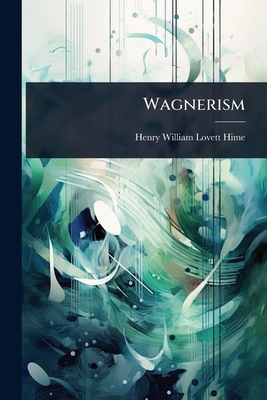 Wagnerism 1023685310 Book Cover