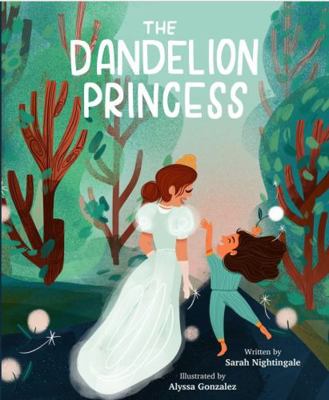 Hardcover Dandelion Princess : A Contemporary Fairytale Book