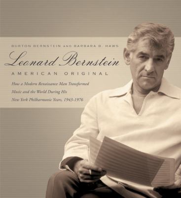 Leonard Bernstein: American Original: How a Mod... 0061537861 Book Cover