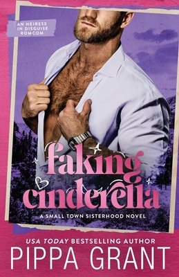 Faking Cinderella: An Heiress in Disguise Romcom 1955930562 Book Cover