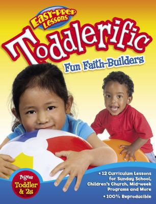 Toddlerific!: 12 Faith Themes for Toddlers (Eas... 0781440823 Book Cover