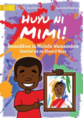 This Is Me! - Huyu ni Mimi! [Swahili] 1922932450 Book Cover