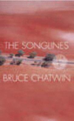 The Songlines 0099458152 Book Cover