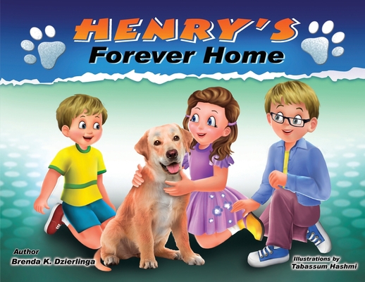 Henry's Forever Home 1945907797 Book Cover