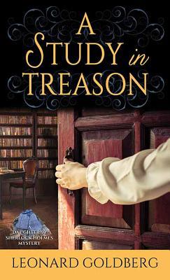 A Study in Treason: A Daughter of Sherlock Holm... [Large Print] 1643583239 Book Cover