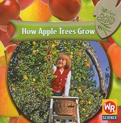 How Apple Trees Grow 0836863364 Book Cover