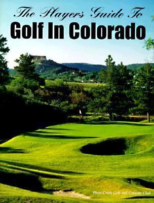 The Players Guide to Golf in Colorado B000LY5DWK Book Cover