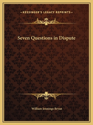 Seven Questions in Dispute 1169719236 Book Cover