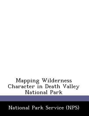 Mapping Wilderness Character in Death Valley Na... 1249026938 Book Cover