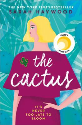 The Cactus: how a prickly heroine learns to bloom 1473660637 Book Cover