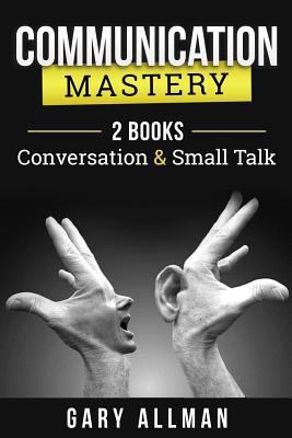 Communication: Communication Mastery Bundle - 2... 1547210443 Book Cover