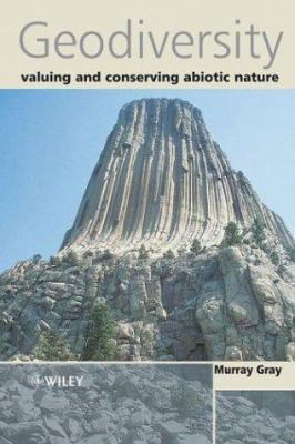 Geodiversity: Valuing and Conserving Abiotic Na... 0470848952 Book Cover