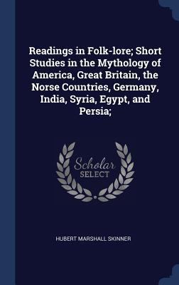 Readings in Folk-lore; Short Studies in the Myt... 1340217899 Book Cover