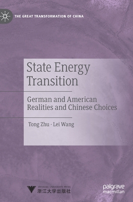 State Energy Transition: German and American Re... 9813294981 Book Cover