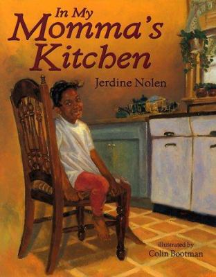 In My Momma's Kitchen 0688127614 Book Cover