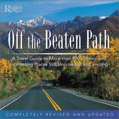 Off the Beaten Path: A Travel Guide to More Tha... 0762104244 Book Cover