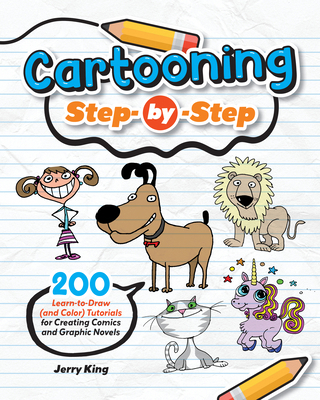 Drawing Cartoons Step by Step: 200 Tutorials fo... 1497207436 Book Cover