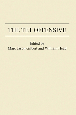 The TET Offensive 0275954811 Book Cover