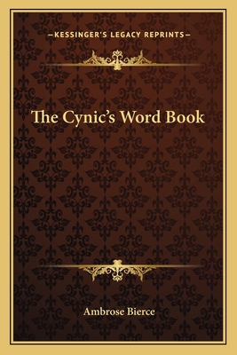 The Cynic's Word Book 116360304X Book Cover
