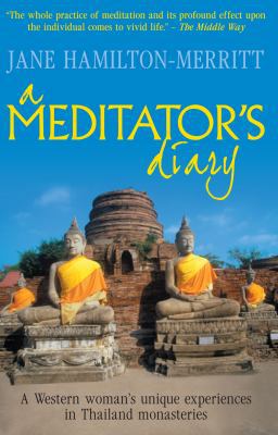 A Meditator's Diary: A Western Woman's Unique E... 0285640798 Book Cover