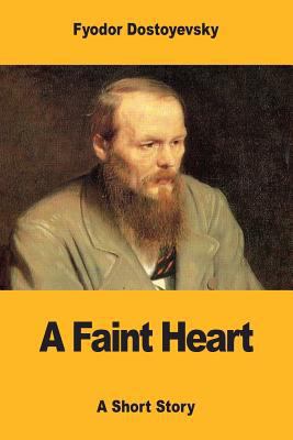 A Faint Heart 1975908155 Book Cover