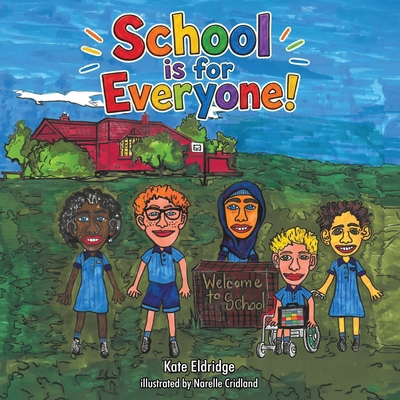 School is for Everyone 1923008595 Book Cover