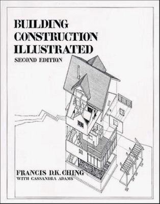 Building Construction Illustrated 0471288853 Book Cover