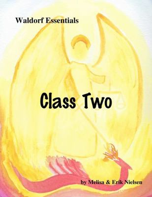Waldorf Essentials Class Two