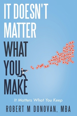 It Doesn't Matter what You Make... B0C15LXMGW Book Cover