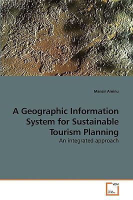 A Geographic Information System for Sustainable... 3639214110 Book Cover