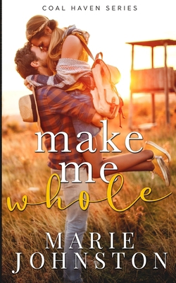 Make Me Whole 1951067401 Book Cover