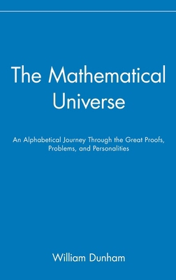 The Mathematical Universe: An Alphabetical Jour... 0471536563 Book Cover